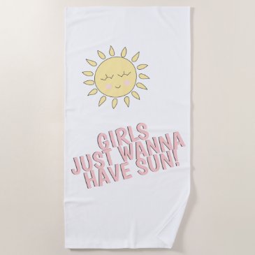 Girls just wanna have sun! Cute Summer Quote