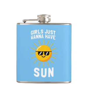 Girls Just Wanna Have Sun Flask