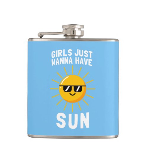Girls Just Wanna Have Sun Flask