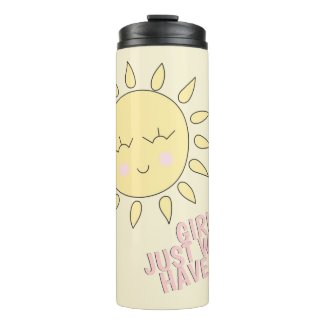 Girls just wanna have sun! Summer Quote Thermal Tumbler