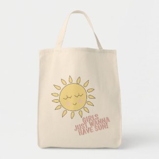 Girls just wanna have sun! Summer Quote Tote Bag