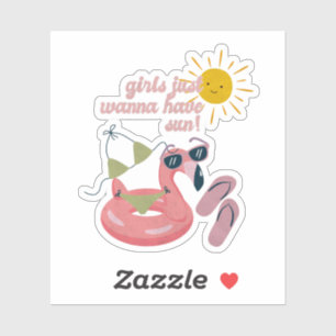 Girls Just Wanna Have Sun - Summer Vibes Sticker