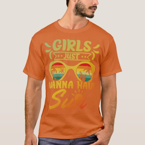 Girls Just Wanna Have Sun T_Shirt