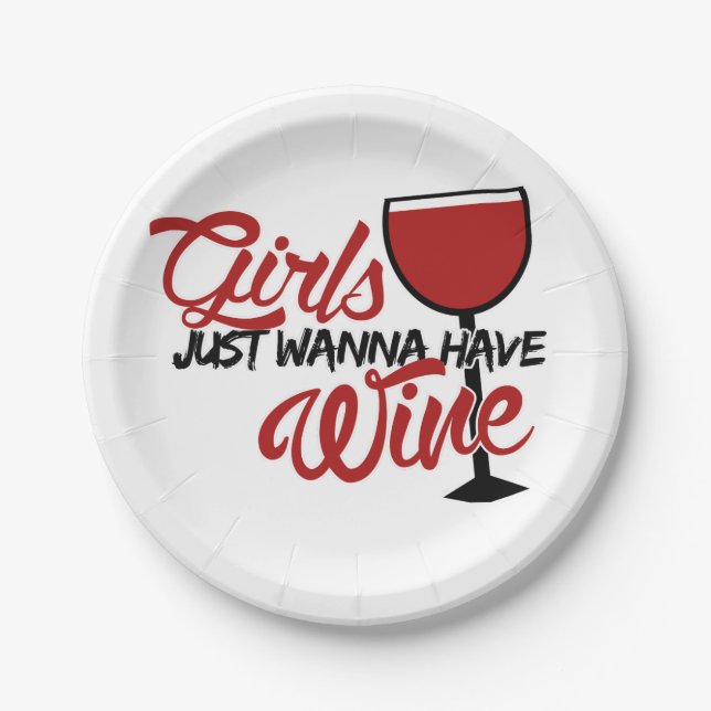 Girls just wanna have wine paper plates (Front)
