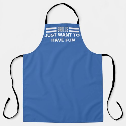 Girls Just Wanna to Have Fun Funny Typography Chef Apron