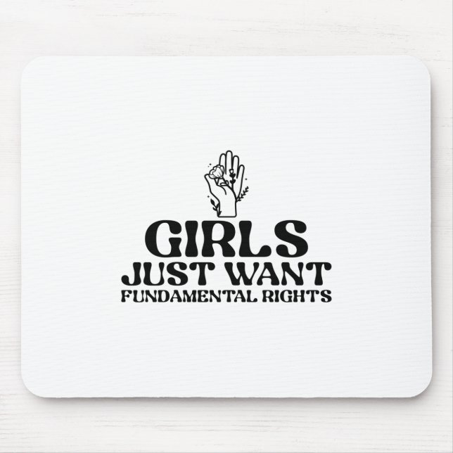 Girls Just Want Fundamental Rights Mouse Pad (Front)