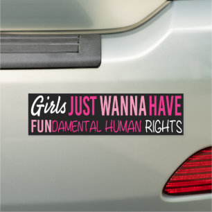 Girls Just Want Human Rights Bumper Magnet