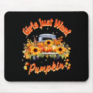 Girls Just Want Pumpkin Autumn Fall Sunflower Truc Mouse Pad