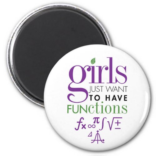 Girls just want to have functions math magnet