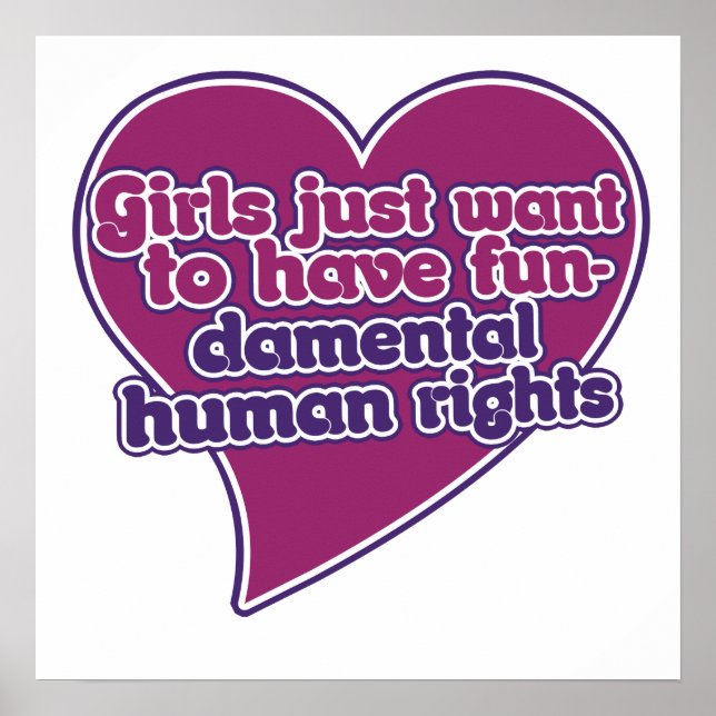 Girls just want to have fundamental human rights poster (Front)