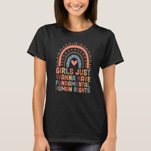 Girls Just Want to Have Fundamental Rights Women E T_Shirt