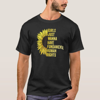 Girls Just Want To Have Fundamental Rights Women E T-Shirt