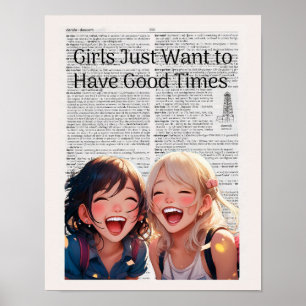Girls Just Want to Have Good Times Poster