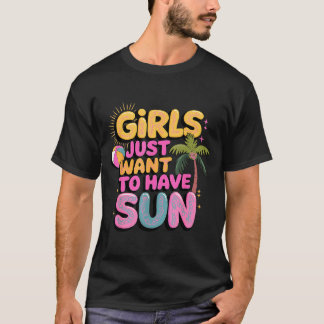 Girls Just Want to Have Sun Swirly Retro Summer T-Shirt