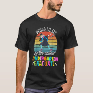 Girls Kindergarten Graduation Proud Lil Sis Dabbin T-Shirt