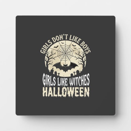 Girls Like Witches Halloween Bat Design_1 Plaque