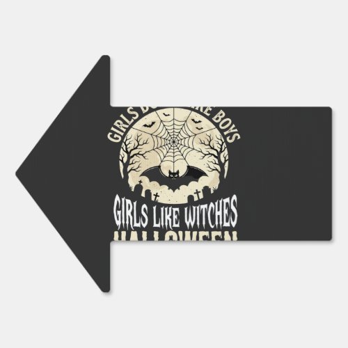 Girls Like Witches Halloween Bat Design_1 Sign