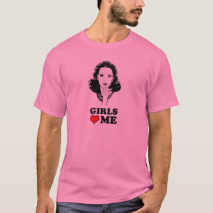 Girls Love me T-Shirt