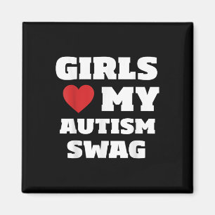 Girls Love My Autism Swag Funny Autistic Boy Aware Magnet