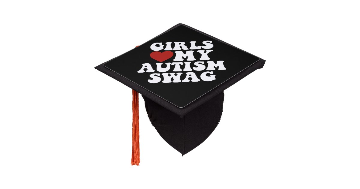 Girls Love My Autism Swag Funny Autistic Boy Gifts Graduation Cap ...