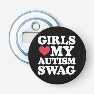 Girls Love My Autism Swag Funny Awareness Bottle Opener