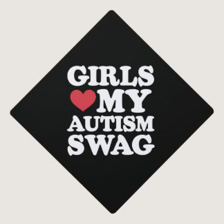 Girls Love My Autism Swag Funny Awareness Graduation Cap Topper