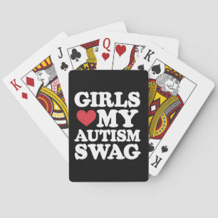 Girls Love My Autism Swag Funny Awareness Poker Cards