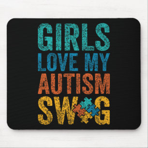 Girls Love My Autism Swag Support Autist Autists A Mouse Pad