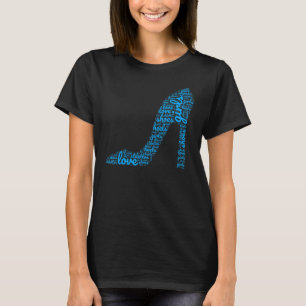 Girls Love Shoes Women Stiletto High Heels Shoe Fu T-Shirt