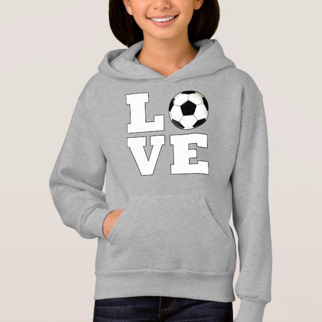 Girls LOVE Soccer (futbol) Player Cute Sports Hoodie (Front)