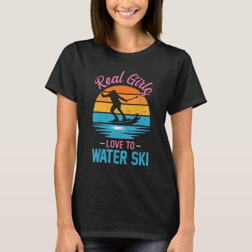 Girls Love To Water Ski Water Skiier  Water Skiing T_Shirt