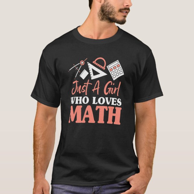 Girls Math Apparel For Math   Mathematics Geek T-Shirt (Front)