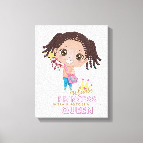 Girls MELANIN Princess Training To Be Queen Cute Canvas Print