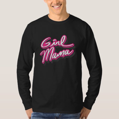 Girls Mom Womenu2019s  Winter Fall Clothing For He T_Shirt