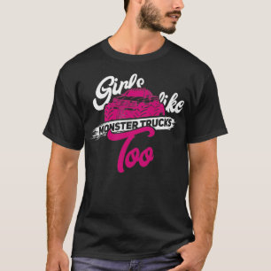 Girls Monster Truck Gift Motor Sports Big Trucks T-Shirt