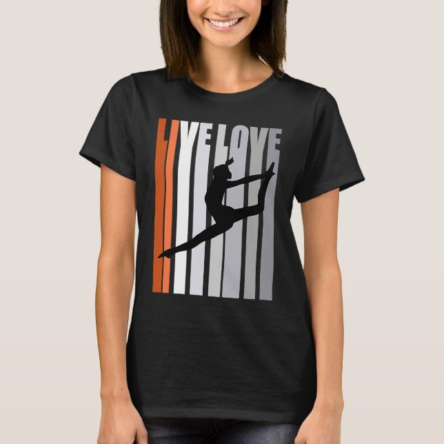 Girls Motivational Orange Dance Birthday Loves Gir T-Shirt (Front)