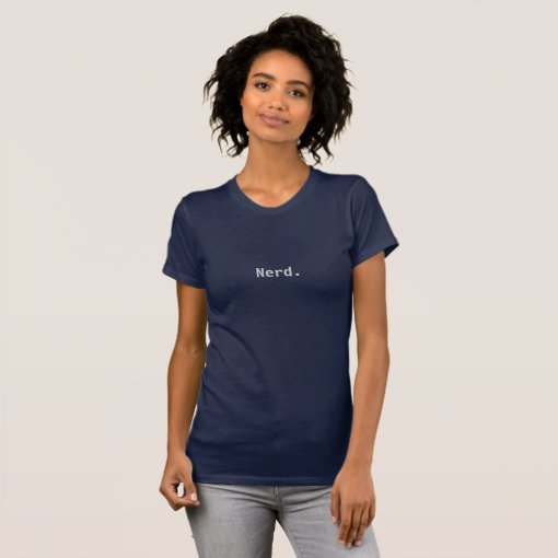 Girls Nerd T-shirt - A T-shirt For A Female Nerd | Zazzle