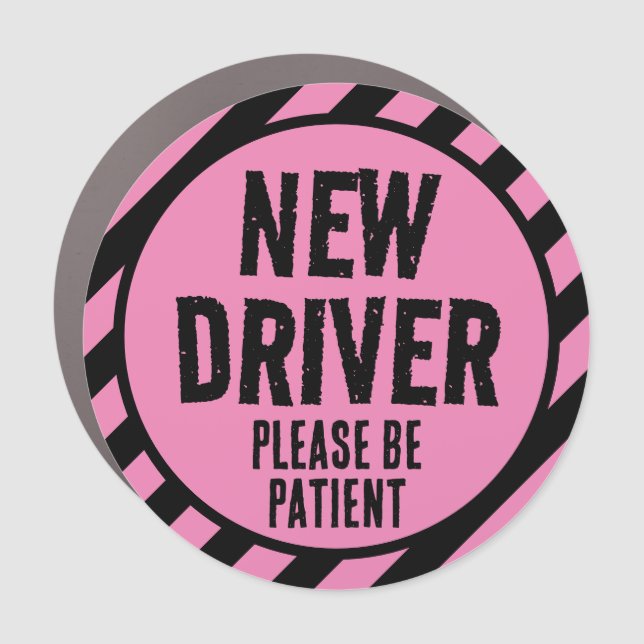 Girls New Driver Car Magnet Please be Patient Sign (Front)