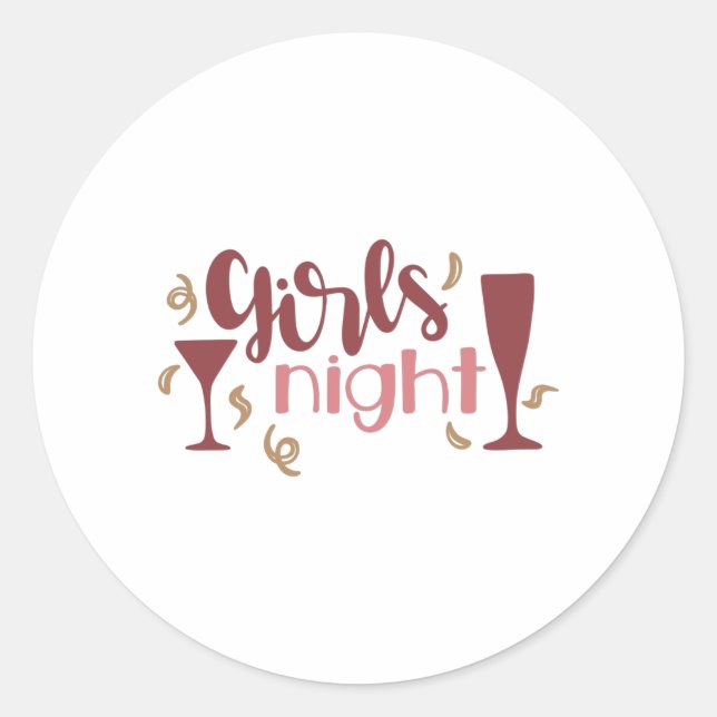 Girls night classic round sticker (Front)