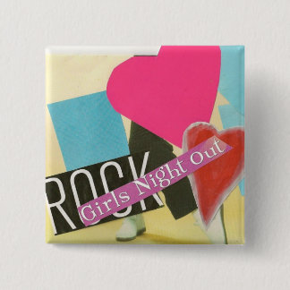 GIRLS NIGHT OUT BUTTON