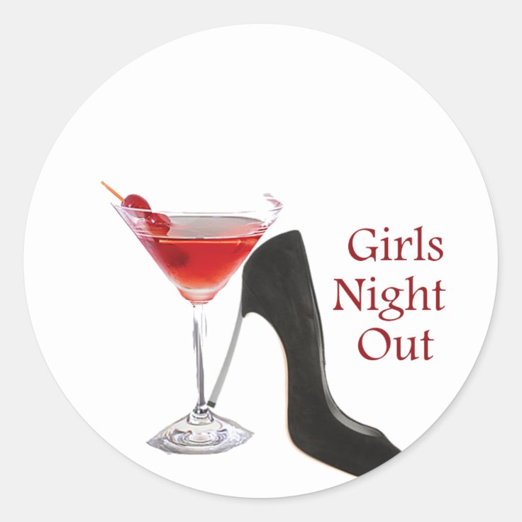 Girls Night Out Classic Round Sticker | Zazzle