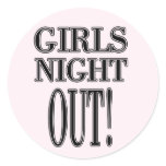 Girls Night Out  T-shirts and gifts Classic Round Sticker