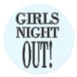 Girls Night Out  T-shirts and gifts Classic Round Sticker