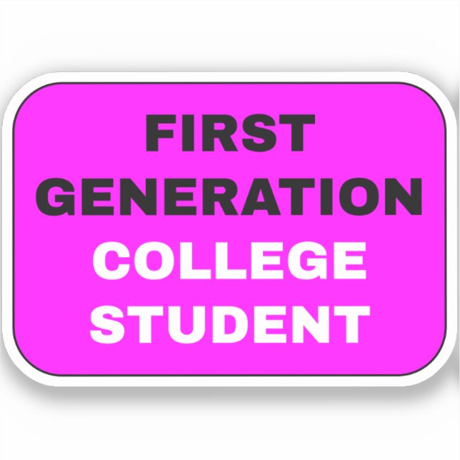 Girls of First Generation College Student - Pink Sticker (Front)