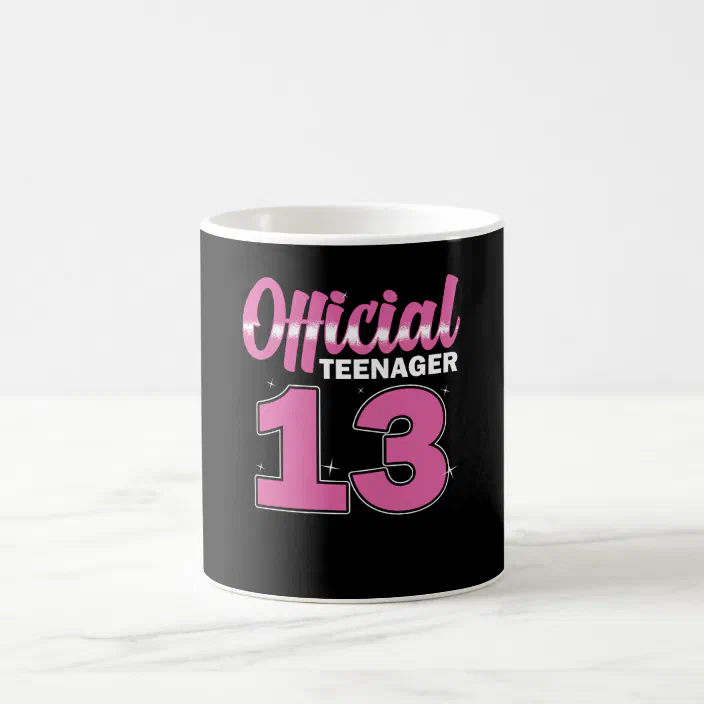 Coffee Mug for Girl Official Teenager Birthday Thirteen 13th Birthday Gift 