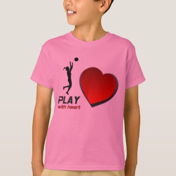 Girl's "play With Heart" Basketball T-shirt by Baysideimages at Zazzle