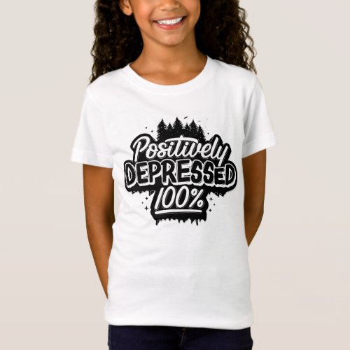 Girls Positively Depressed T_Shirt  White