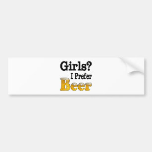 Girls Prefer Beer Bumper Sticker