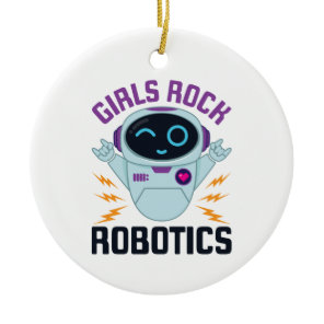 Girls Rock Robotics Cute Robot Team Women Ceramic Ornament