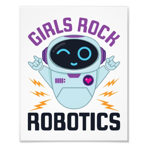 Girls Rock Robotics Cute Robot Team Women Photo Print